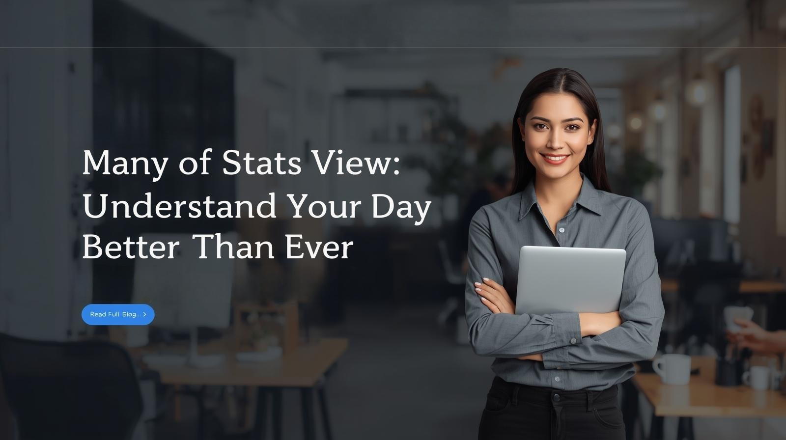 Many of Stats View Understand Your Day Better Than Ever